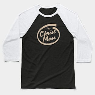 Christ Mass g Baseball T-Shirt